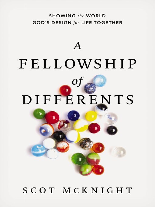 Title details for A Fellowship of Differents by Scot McKnight - Available